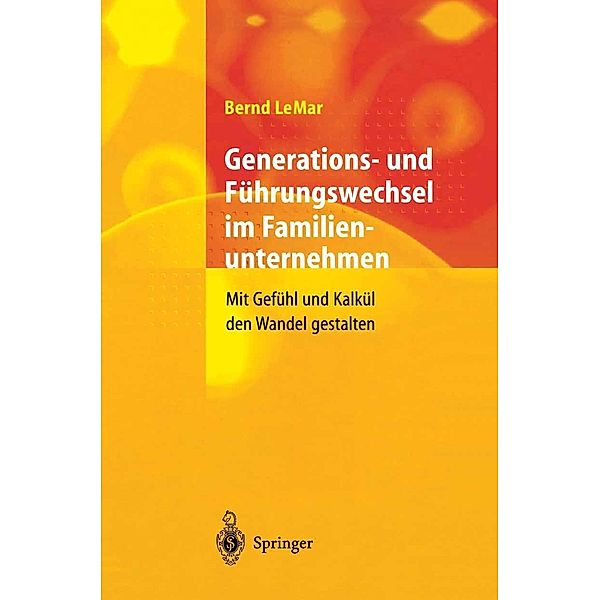 Generations- und Führungswechsel im Familienunternehmen, Bernd LeMar