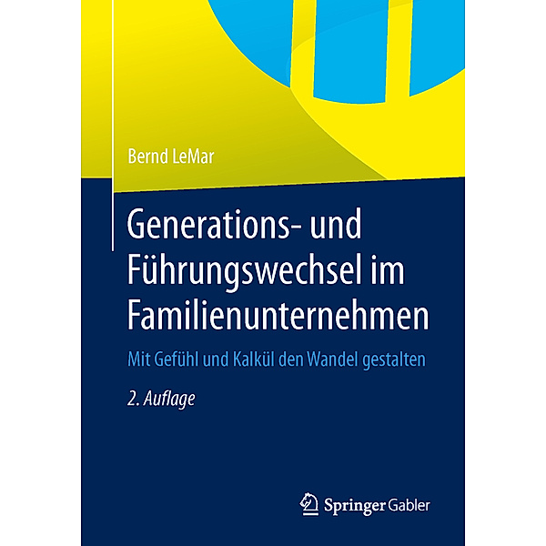 Generations- und Führungswechsel im Familienunternehmen, Bernd LeMar
