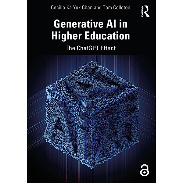 Generative AI in Higher Education, Cecilia Ka Yuk Chan, Tom Colloton