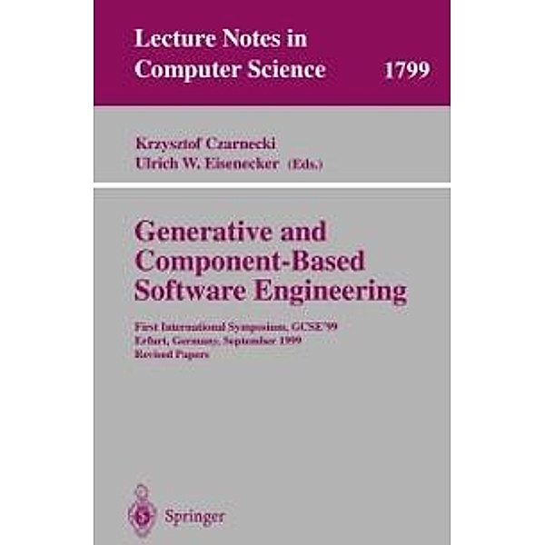 Generative and Component-Based Software Engineering / Lecture Notes in Computer Science Bd.1799