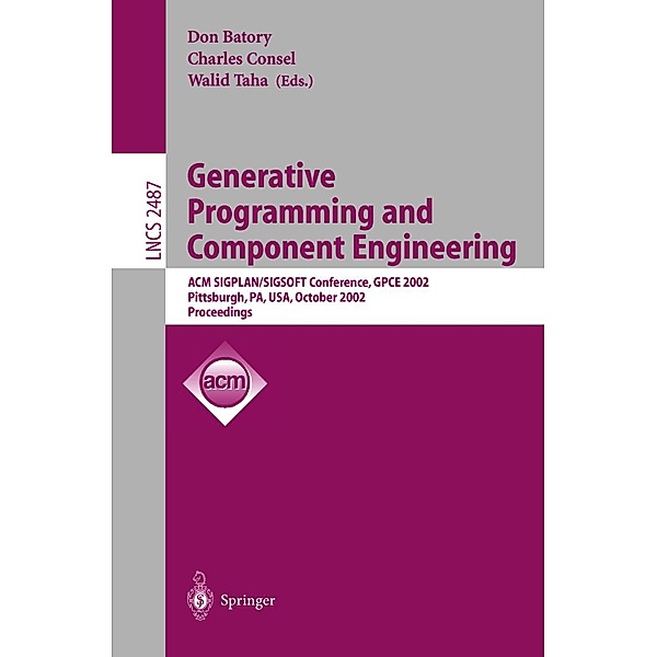 Generative Programming and Component Engineering / Lecture Notes in Computer Science Bd.2487