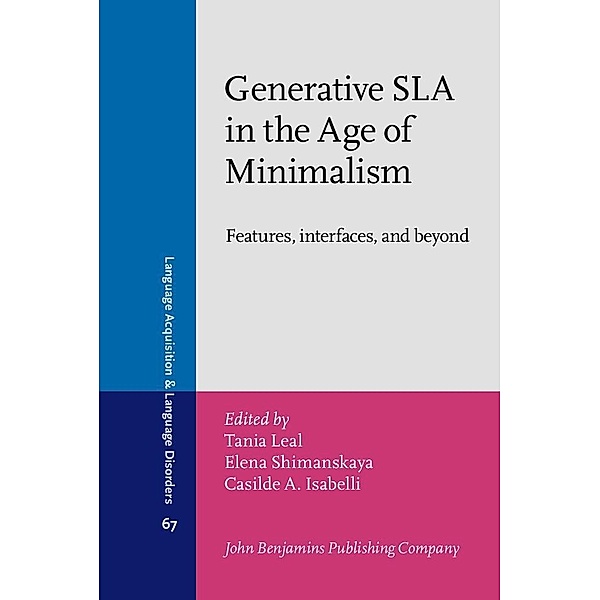 Generative SLA in the Age of Minimalism / Language Acquisition and Language Disorders