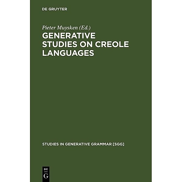 Generative studies on Creole languages / Studies in Generative Grammar Bd.6
