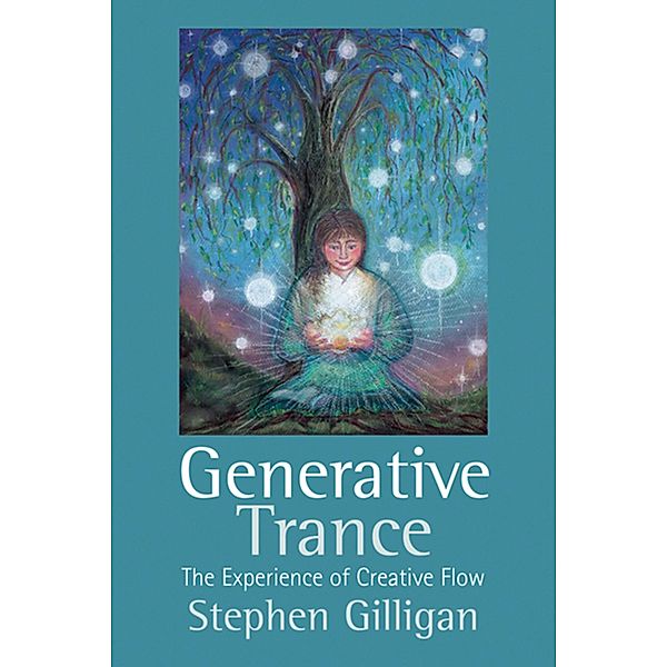 Generative Trance, Stephen Gilligan