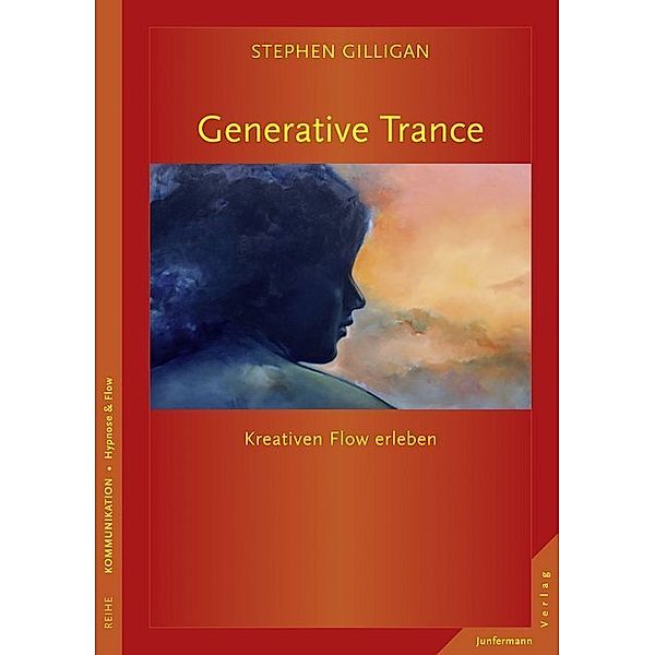 Generative Trance, Stephen G. Gilligan