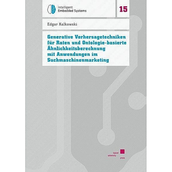 Generative Vorhersagetechniken für Raten und Ontologie-basierte Ähnlichkeitsberechnung mit Anwendungen im Suchmaschinenmarketing, Edgar Kalkowski