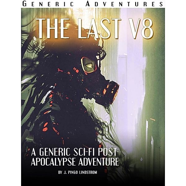 Generic Adventures: The Last V8, J. Pingo Lindstrom