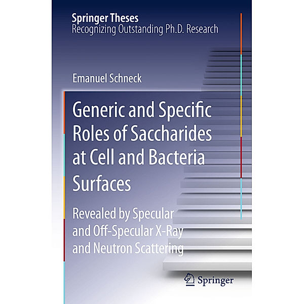 Generic and Specific Roles of Saccharides at Cell and Bacteria Surfaces, Emanuel Schneck