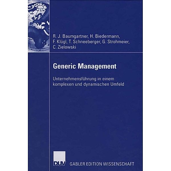 Generic Management, Rupert Baumgartner, Hubert Biedermann, Franz Klügl, Georg Strohmeier, Thomas Schneeberger, Christian Zielowski
