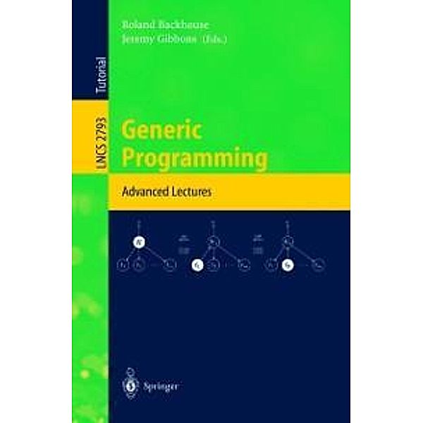 Generic Programming / Lecture Notes in Computer Science Bd.2793