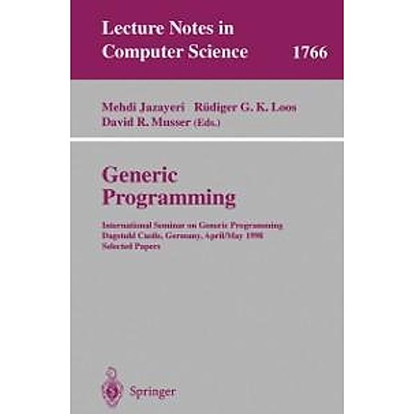 Generic Programming / Lecture Notes in Computer Science Bd.1766