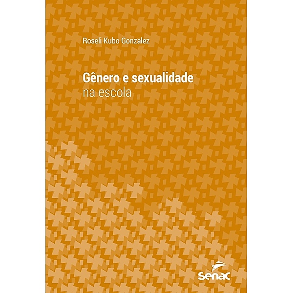 Gênero e sexualidade na escola / Série Universitária, Roseli Kubo Gonzalez