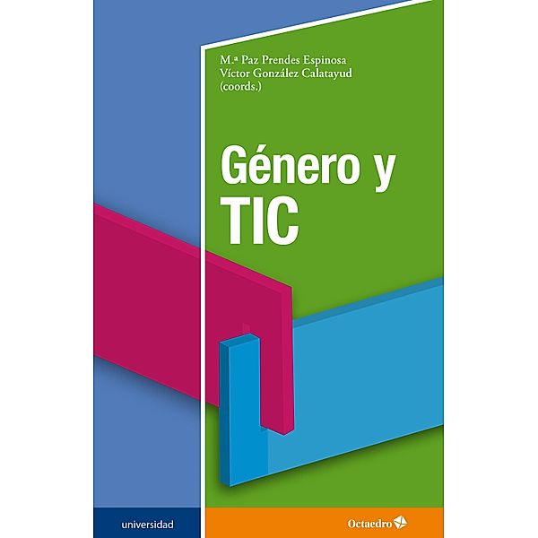 Género y TIC / Universidad, María Paz Prendes Espinosa, Víctor González Calatayud
