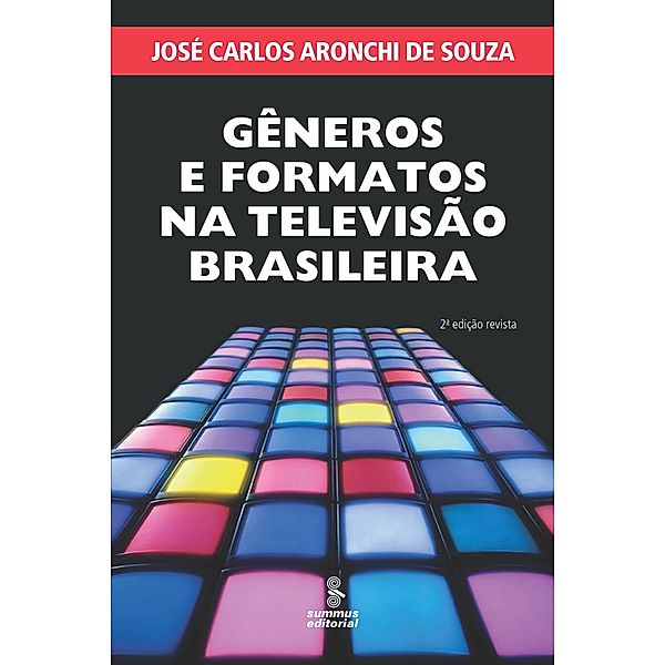 Gêneros e formatos na televisão brasileira, José Carlos Aronchi de Souza