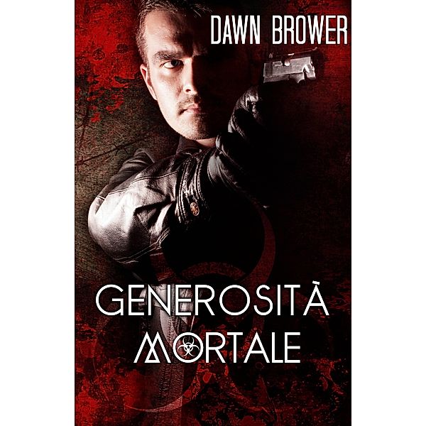 Generosita Mortale / Monarchal Glenn Press, Dawn Brower