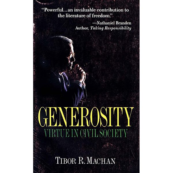 Generosity, Tibor R. Machen