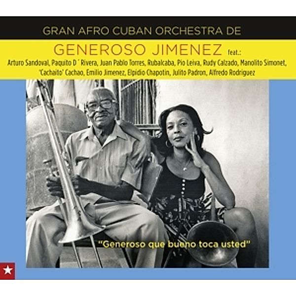 Generoso Que Bueno Toca Usted, Generoso & Gran Afro Cuban Orchestra Jimenez