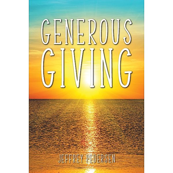 Generous Giving, Jeffrey Pedersen