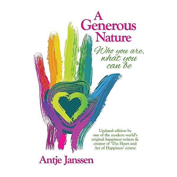 Generous Nature: Who You Are What You Can Be / Antje Janssen, Antje Janssen