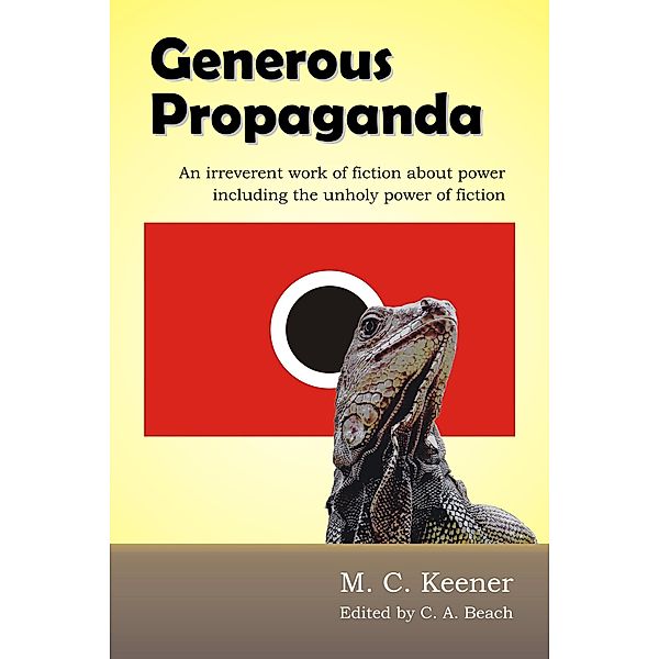 Generous Propaganda, M. C. Keener