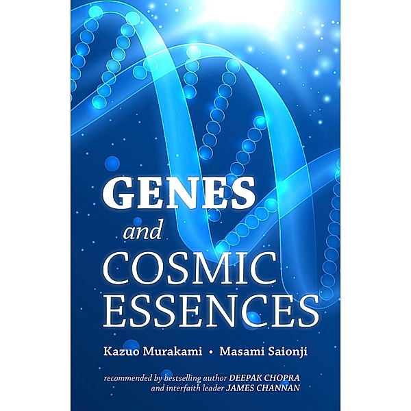 Genes and Cosmic Essences, Kazuo Murakami, Masami Saionji