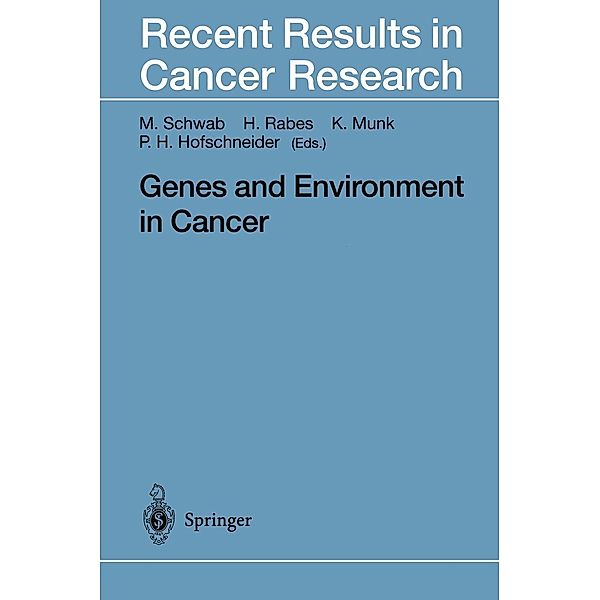 Genes and Environment in Cancer / Recent Results in Cancer Research Bd.154