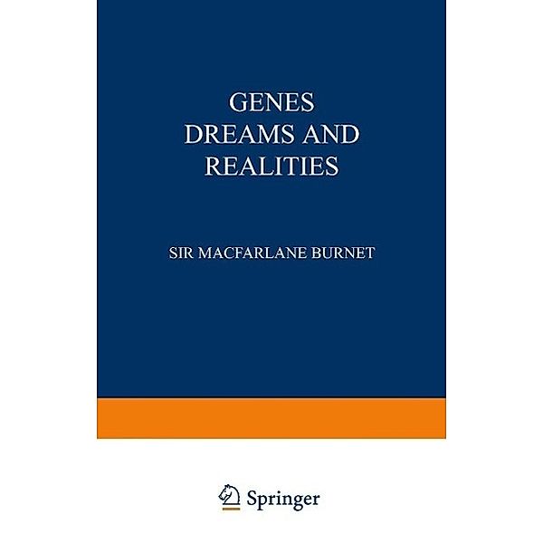 Genes Dreams and Realities, Burnet Macfarlane