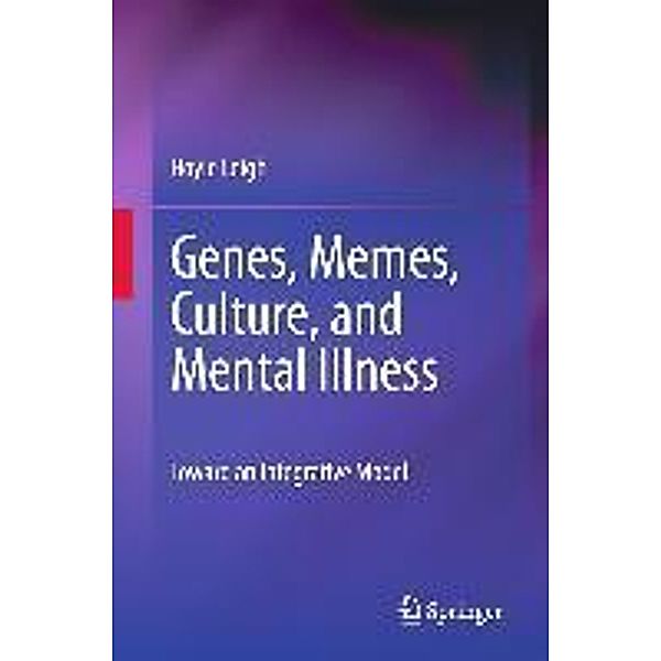 Genes, Memes, Culture, and Mental Illness, Hoyle Leigh