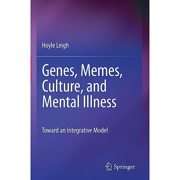 Genes, Memes, Culture, and Mental Illness, Hoyle Leigh