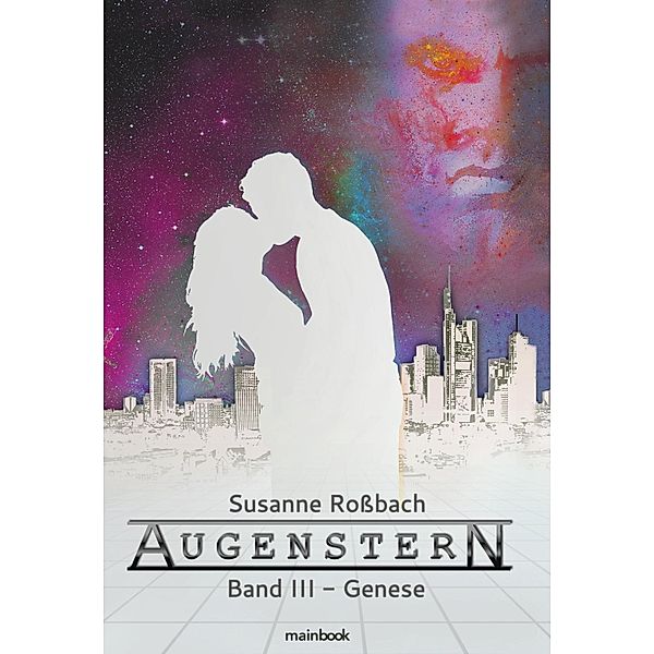 Genese / Augenstern Bd.3, Susanne Rossbach