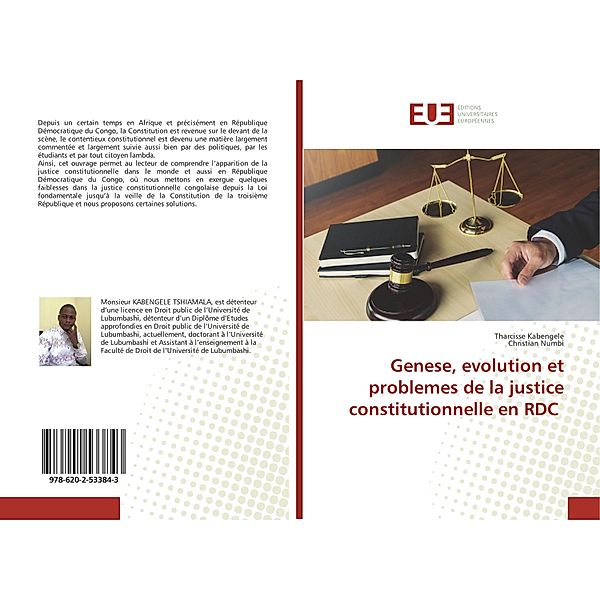 Genese, evolution et problemes de la justice constitutionnelle en RDC, Tharcisse KABENGELE, Christian NUMBI