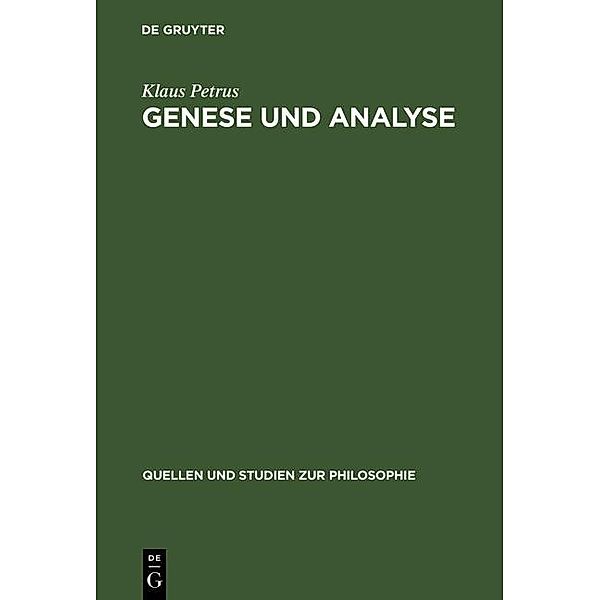 Genese und Analyse / Quellen und Studien zur Philosophie Bd.43, Klaus Petrus