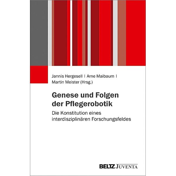 Genese und Folgen der Pflegerobotik