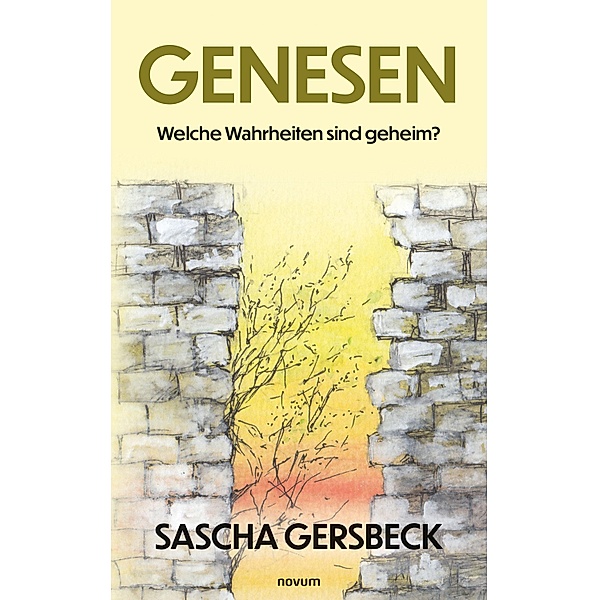 Genesen, Sascha Gersbeck