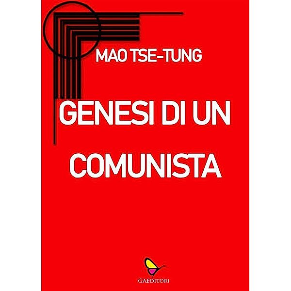 Genesi di un comunista, Mao Tse-Tung