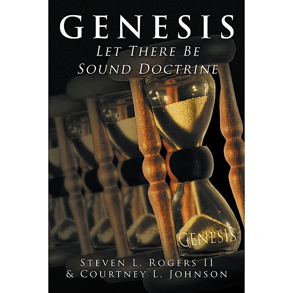 Genesis, Steven L. Rogers, Courtney L. Johnson