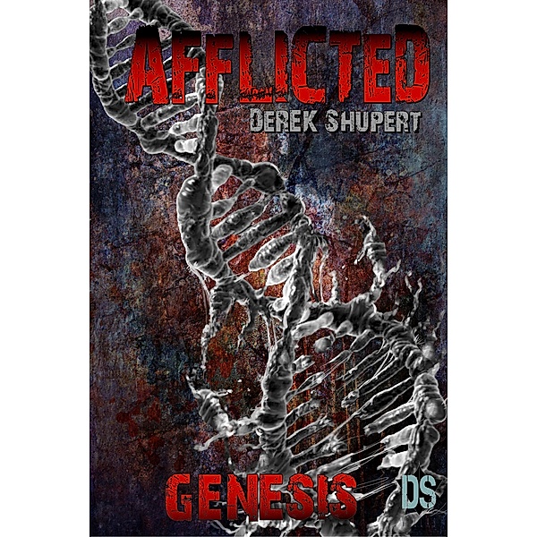 Genesis (Afflicted, #0) / Afflicted, Derek Shupert
