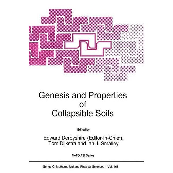 Genesis and Properties of Collapsible Soils, Edward Derbyshire, Tom Dijkstra, Ian J. Smalley