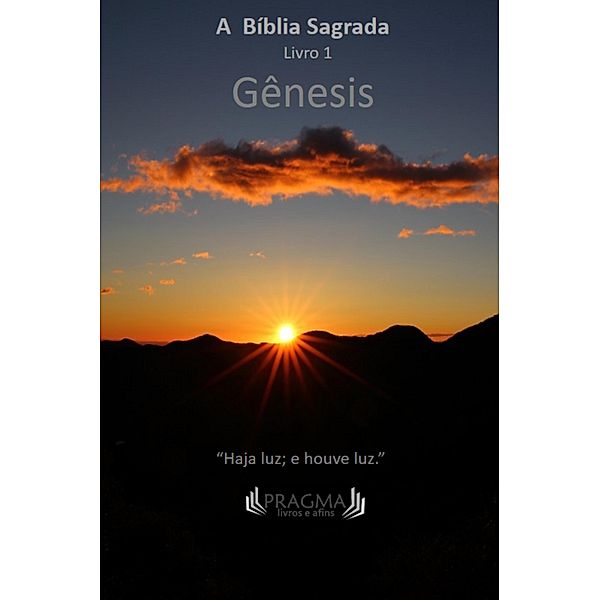 Gênesis / Bíblia Sagrada em livros, João Ferreira Annes d'Almeida