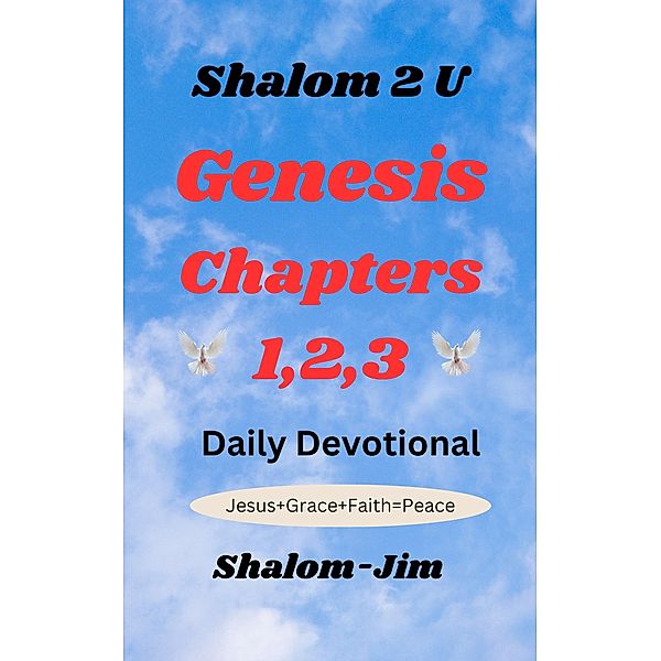 Genesis Chapters 1,2,3 (Shalom 2 U, #8) / Shalom 2 U, Shalom Jim