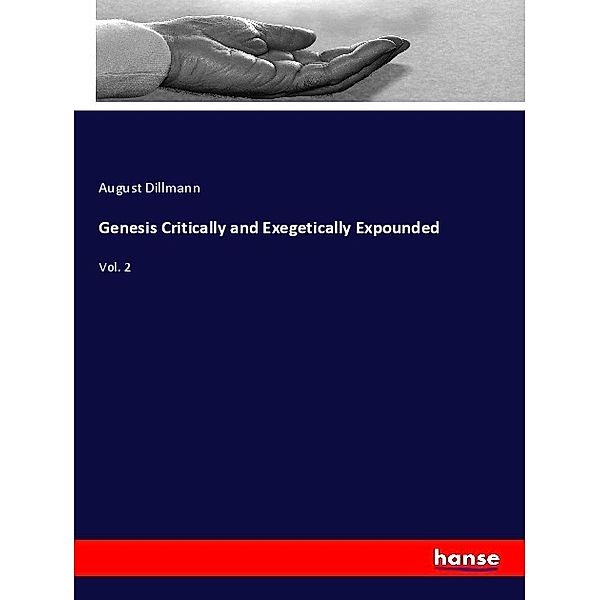 Genesis Critically and Exegetically Expounded, August Dillmann