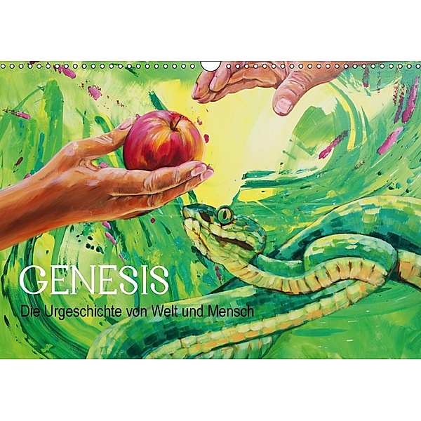 Genesis - Die Urgeschichte von Welt und Mensch (Wandkalender 2018 DIN A3 quer), Uschi Felix