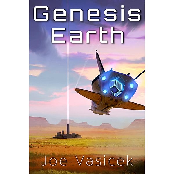 Genesis Earth (Genesis Earth Trilogy, #1) / Genesis Earth Trilogy, Joe Vasicek