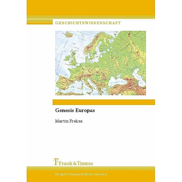 Genesis Europas, Martin Friedrich-Freksa