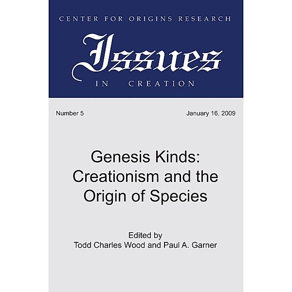 Genesis Kinds / Center for Origins Research Issues in Creation Bd.5