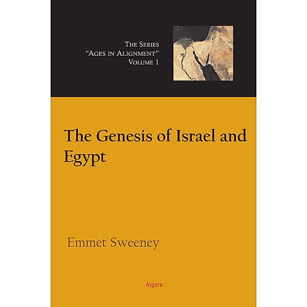 Genesis of Israel and Egypt, Vol. 1, Emmet Sweeney