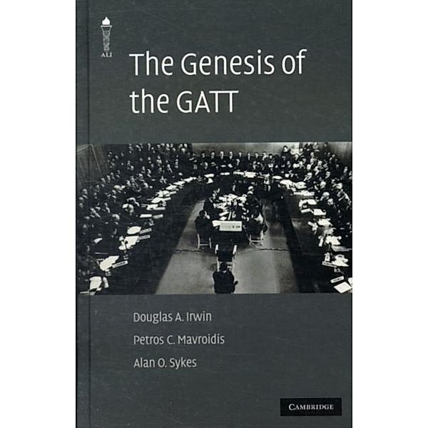 Genesis of the GATT, Douglas A. Irwin