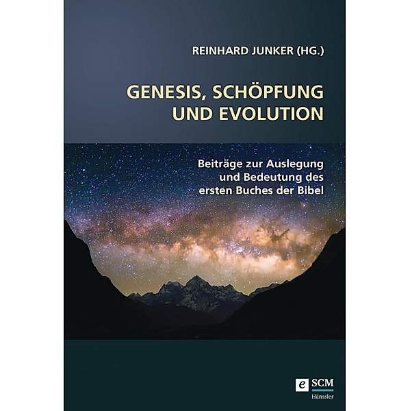 Genesis, Schöpfung und Evolution., Reinhard Junker