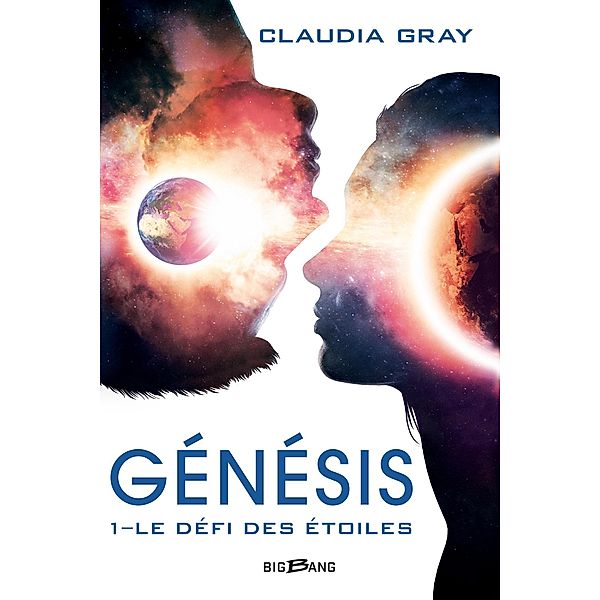 Génésis, T1 : Le Défi des étoiles / Génésis Bd.1, Claudia Gray