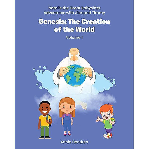 Genesis: The Creation of the World, Annie Hendren